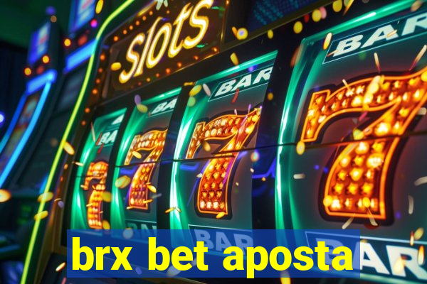 brx bet aposta